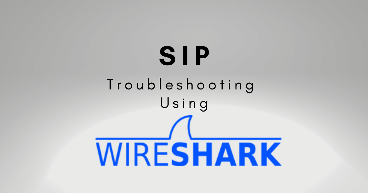 sip troubleshooting using wireshark