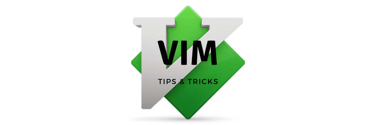 vim tips and tricks